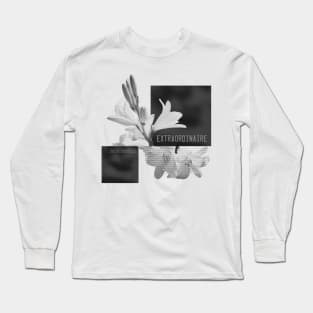 Extraordinaire Long Sleeve T-Shirt